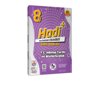 HADİ 8. SINIF HADİ T.C. İNKILAP TARİHİ VE ATATÜRKÇÜLÜK ETKİNLİKLİ SORU BANKASI