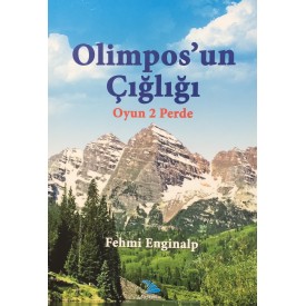 OLİMPOS'UN ÇIĞLIĞI