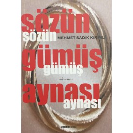 SÖZÜN GÜMÜŞ AYNASI