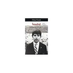 Orhan Pamuk- İstanbul Hatırlar ve Şehir