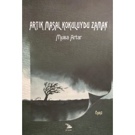 ARTIK MASAL KOKULUYDU ZAMAN