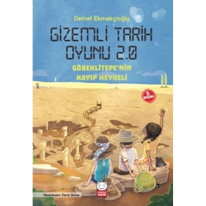 Demet Ekmekçioğlu- Gizemli Tarih Oyunu 2.0( Göbeklitepe'nin Kayıp Heykeli)