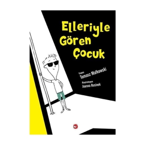 Elleriyle Gören Çocuk
