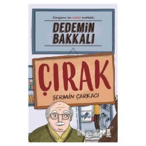 Dedemin Bakkalı ( Çırak )