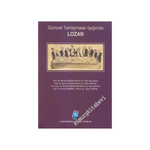 Güncel Tartışmalar Işığında Lozan