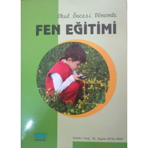 Okul Öncesi Dönemde Fen Eğitimi- Prof. Dr. Yaşare Aktaş Arnas