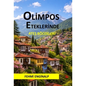 Fehmi Enginalp- Olimpos Eteklerinde 