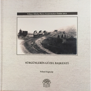 SÜRGÜNLERİN GÜZEL BAŞKENTİ