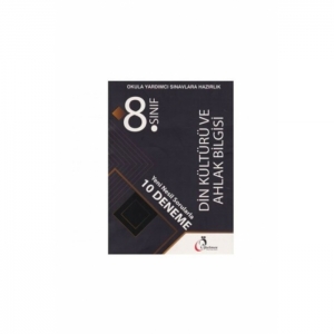 8.SINIF DİN KÜLTÜRÜ VE AHLAK BİLGİSİ YENİ NESİL SORULARA 10 DENEME (OKULA YARDIMCI SINAVLARA HAZIRLIK)