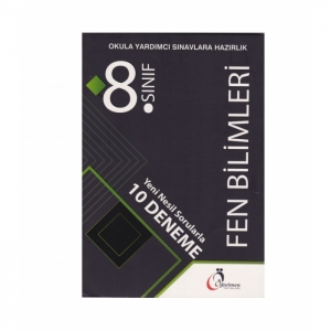 8.SINIF FEN BİLGİSİ YENİ NESİL SORULARA 10 DENEME (OKULA YARDIMCI SINAVLARA HAZIRLIK)